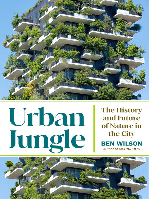 Title details for Urban Jungle by Ben Wilson - Wait list